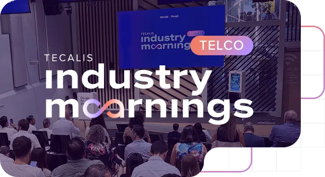 Tecalis industry mornings - Telco 2025