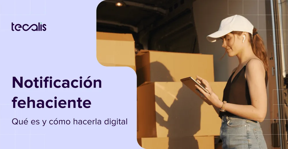 ¿Qué es una notificación fehaciente y cómo hacerla digital?