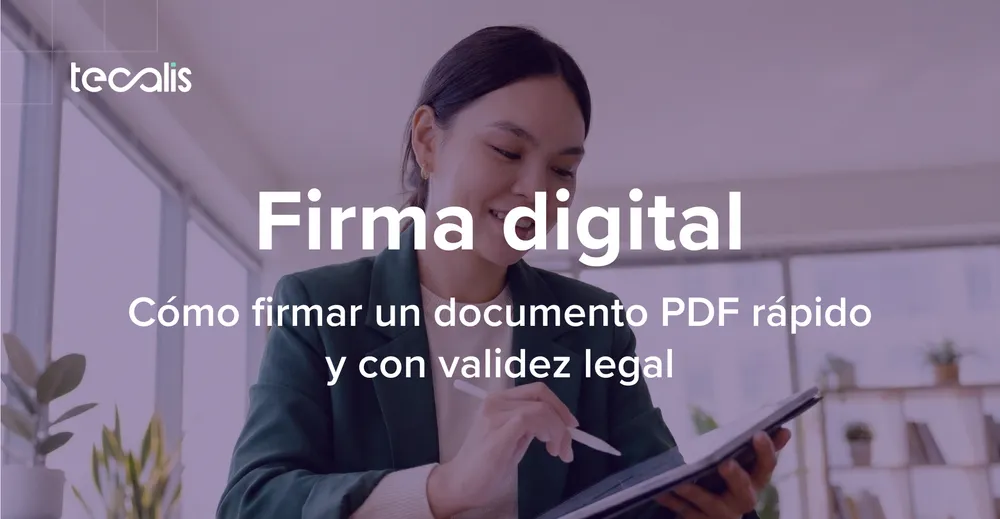 Cómo firmar un documento PDF con firma digital: rápido y legal