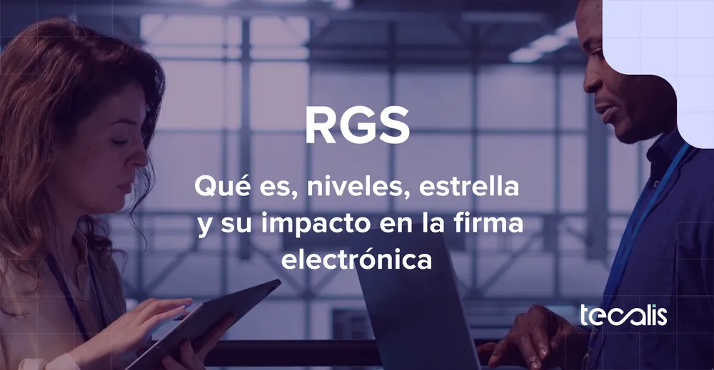 RGS: Qué es, niveles, estrellas y su impacto en la firma electrónica