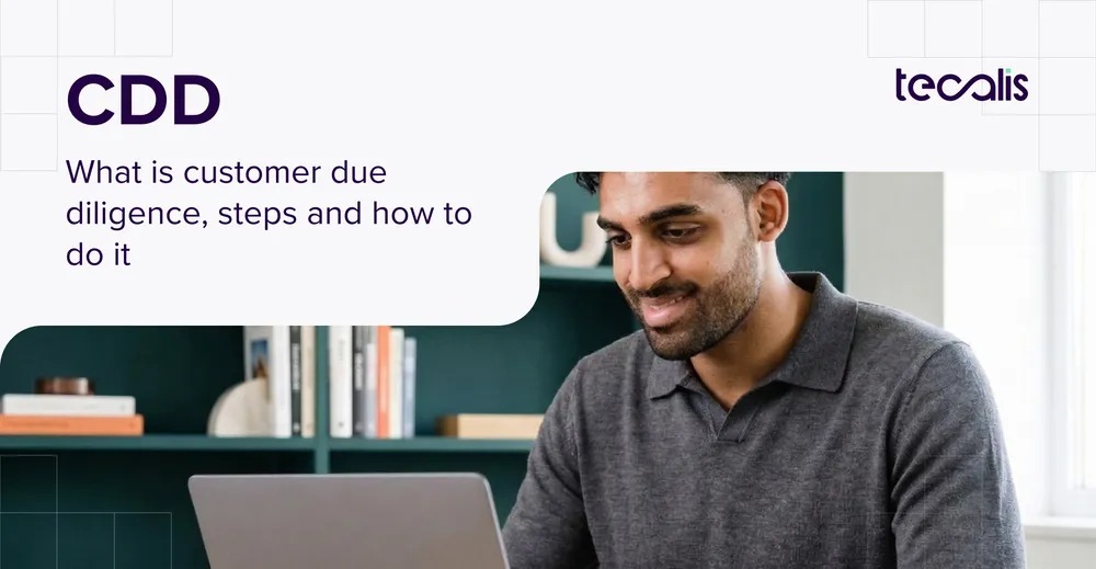CDD: What is customer due diligence, steps, and how to do it