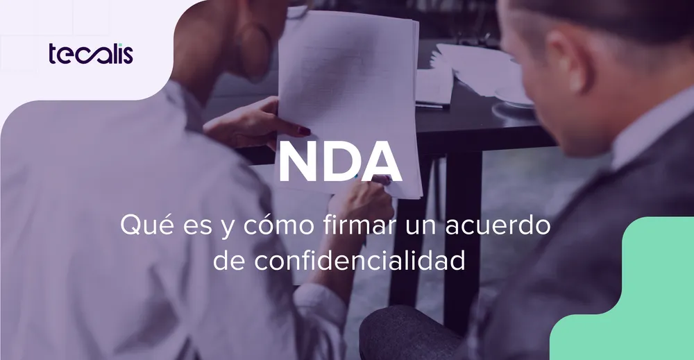 NDA: qué es, tipos y cómo firmar un acuerdo de confidencialidad legalmente